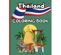 Thailand Coloring Book for Kids: Color the Wonders of Thailand: Temples, Elephants, and Thai Adventures!