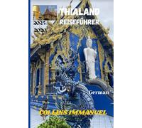 THAILAND REISEFÜHRER 2025/2026