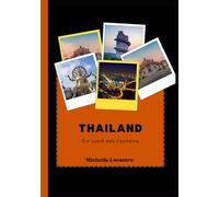 THAILAND-REISEFÜHRER 2025: Ein Land des Lächeln