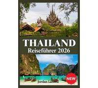 THAILAND REISEFÜHRER 2026