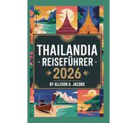 THAILAND REISEFÜHRER 2026
