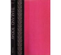 THAILAND TODAY A Visit to Modern Siam