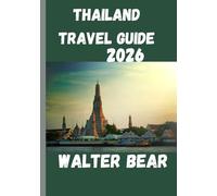 Thailand Travel Guide 2026