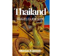 Thailand Travel Guide 2026: Discover Floating Markets, Sacred Temples & Island Paradises