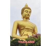 Thailand: Travel Notebook - Lined Journal with Thailand Cover Photo | Trip Planning, Daily Writing & Memories