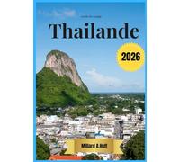 Thailande Guide De Voyage 2026