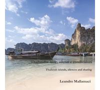 Thailandia: isole, silenzi e condivisioni