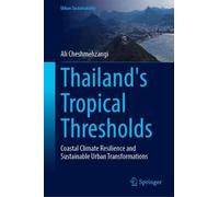 Thailand's Tropical Thresholds: Coastal Climate Resilience and Sustainable Urban Transformations