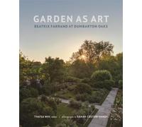 Thaïsa Way Garden as Art (Copertina rigida)