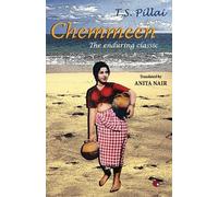 Thakazi Sivasankar Pillai Chemmeen : The Enduring Classic (Tascabile)