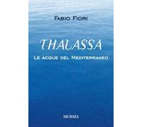 Thalassa. Le acque del Mediterraneo