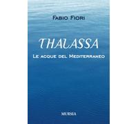 Thalassa: Le acque del Mediterraneo