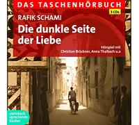 Thalbach,Anna - Die dunkle Seite der Liebe: Das Taschenhörbuch