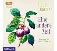 Thalbach,Anna - Eine Andere Zeit (Ungekürzt)