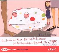 Thalbach,Katharina - Das Leben mit Supermom.