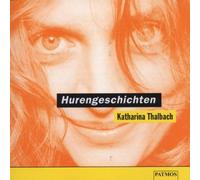 Thalbach,Katharina - Hurengeschichten