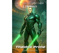 Thaldris Prime: Veilbound Saga