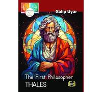 Thales - The First Philosopher: Philosophy for Children