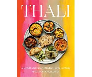 Thali: A Joyful Celebration of Indian Home Cooking