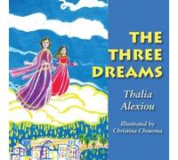 Thalia Alexiou The Three Dreams (Tascabile)
