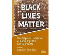 Thalia Anthony The Palgrave Handbook of Racial Injustice and (Copertina rigida)