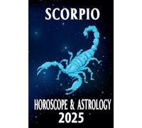 Thalia C Astraea Scorpio Horoscope & Astrology 2025 (Tascabile)