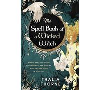 Thalia Thorne The Spell Book of a Wicked Witch (Tascabile)