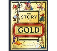 Thames & Hudson Editors The Story of Gold (Copertina rigida)