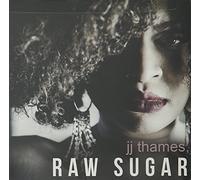 Thames, J.J. - Raw Sugar