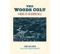 Thames Williamson The Woods Colt (Tascabile) Chronicles of the Ozarks