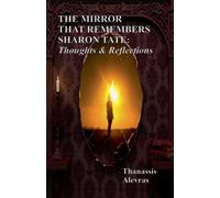 Thanassis Alevras The Mirror That Remembers Sharon Tate (Tascabile)