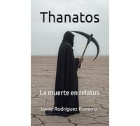 Thanatos: La muerte en relatos