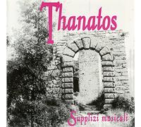 Thanatos - Supplizi Musicali