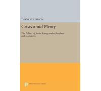 Thane Gustafson Crisis amid Plenty (Copertina rigida) Princeton Legacy Library