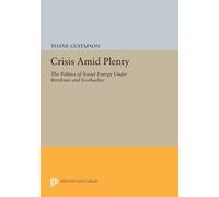 Thane Gustafson Crisis amid Plenty (Tascabile) Princeton Legacy Library