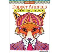 Thaneeya McArdle Dapper Animals Coloring Book (Tascabile) Coloring is Fun