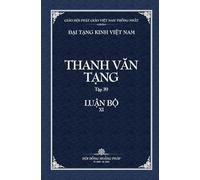 Thanh Van Tang, tap 39 - LU¿N B¿ XI - 2: A-ti-dat-ma Phat Tri Luan - quyen 2