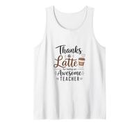 Thank A Latte for Being An Awesome Teacher Funny Coffee Canotta