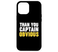Thank You Captain Obvious Custodia per iPhone 12 Pro Max