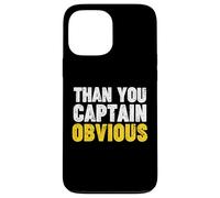 Thank You Captain Obvious Custodia per iPhone 13 Pro Max