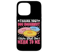 Thank You Ciambella Sai cosa intendi per me Custodia per iPhone 14 Pro Max