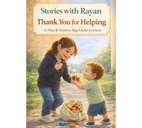 Thank You for Helping: A Social Emotional Learning Story About Gratitude, Kindness, and Helping Others for Kids Ages 3-8