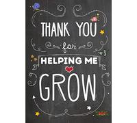 Thank You For Helping Me Grow: Teacher Notebook, Teacher Appreciation Gifts, 7x10 Inches Lined Blank Notebook