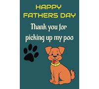 Thank you for Picking up my poo: Happy Fathers Day Notebook | Lined Paper | A5 | 100 pages | Paperback | Perfect for you to capture ideas, jot down notes, and stay organized on the go.