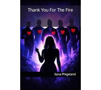 Thank You For The Fire