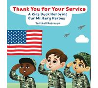 Thank You for Your Service! A Kids Book Honoring Our Military Heroes