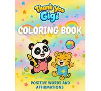 Thank You GiGi Coloring Book: Positive Words And Affirmations