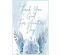 Thank you God for Another Day!