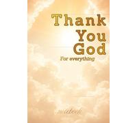 Thank You God For everything: A Positive Affirmations Grid Notebook for Confidence, Faith and Daily Motivation, Motivational Notebook