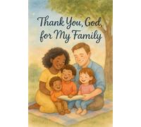 Thank You God For My Family
